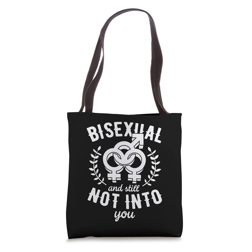 Bisexual And Still Not Into You Cute Bi Pride Flag Quotes Tote Bag C O_O